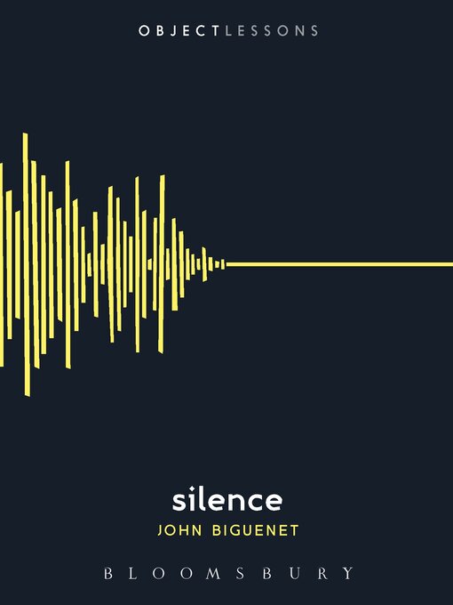 Title details for Silence by John Biguenet - Available